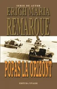 Popas la orizont de Erich Maria Remarque