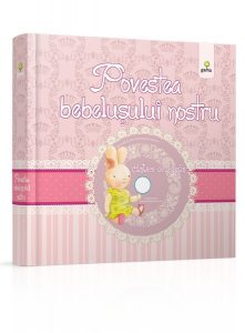 Povestea bebelusului nostru - fetita