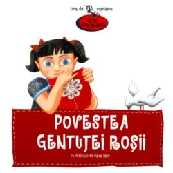 Povestea gentutei rosii de Lucia Muntean