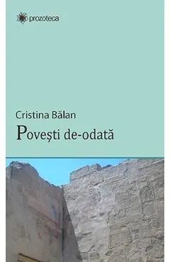 Povesti de-odata de Cristina Balan