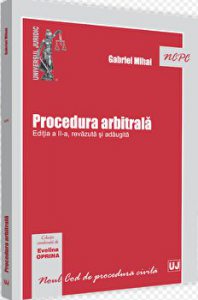 Procedura arbitrala. Editia a II-a, revizuita si adaugita