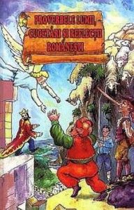 Proverbele lumii, cugetari si reflectii romanesti