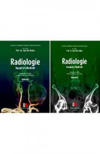 Radiologie. Imagistica medicala. Volumele I II