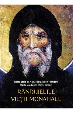 Randuielile vietii monahale Ed.2 de Sfantul Vasile Cel Mare