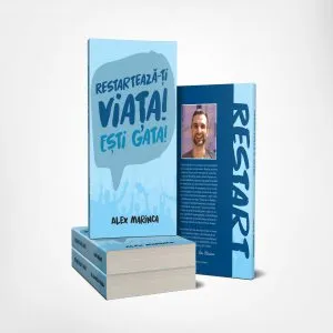 Restarteaza-ti Viata! Esti gata! de Alex Marinca