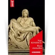 Roza vanturilor. Editia 2021 de Nae Ionescu