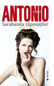 San-Antonio. Sarabanda raposatilor de Frederic Dard