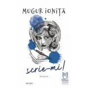 Scrie-mi! de Mugur Ionita