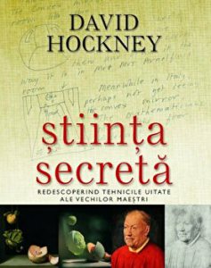 Stiinta secreta. Redescoperind tehnicile uitate ale vechilor maestri