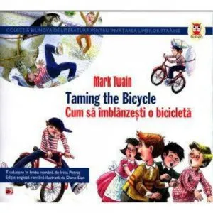 Taming the Bicycle/ Cum sa imblanzesti o bicicleta de Mark Twain