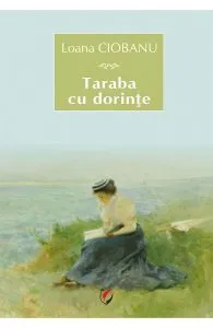 Taraba cu dorinte de Loana Ciobanu
