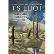 Taramul pustiit si alte poeme 1909‒1962 de T.S. Eliot