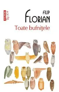 Toate bufnitele de Filip Florian