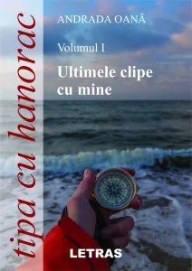 Ultimele clipe cu mine de Andrada Oana