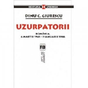 Uzurpatorii - Romania (6 martie 1945 - 7 ianuarie 1946)