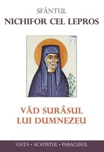 Văd surâsul lui Dumnezeu de Sfantul Nichifor cel Lepros