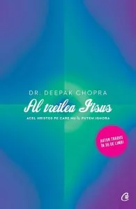 Al treilea Iisus de Deepak Chopra