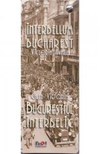 Album Bucurestiul Interbelic. Calea Vicoriei