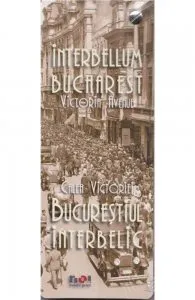 Album Bucurestiul Interbelic. Calea Vicoriei