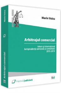 Arbitrajul comercial intern si international. Doctrina si jurisprudenta