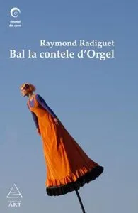 Bal la Contele D'Orgel de Raymond Radiguet