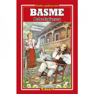 Basme - Petre Ispirescu