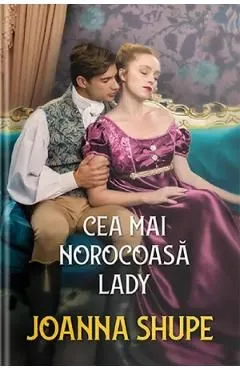 Cea mai norocoasa lady de Joanna Shupe