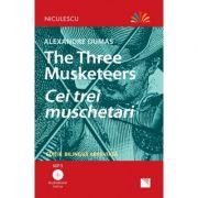 Cei trei muschetari. Editie bilingva, Audiobook inclus