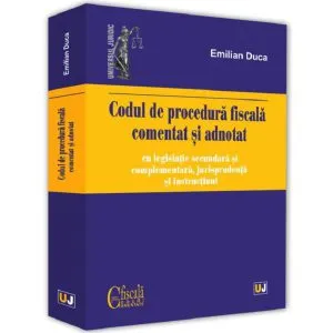 Codul de procedura fiscala comentat si adnotat (2019) de Emilian Duca