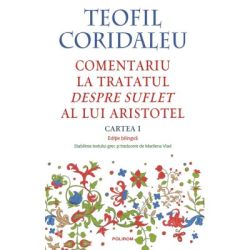 Comentariu la tratatul Despre suflet al lui Aristotel (Cartea 1) (editie bilingva)