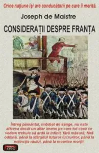 Consideratii despre Franta de Joseph de Maistre