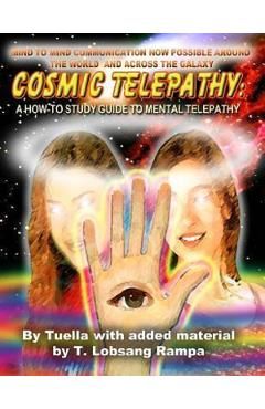Cosmic Telepathy: A How-To Study Guide to Mental Telepathy