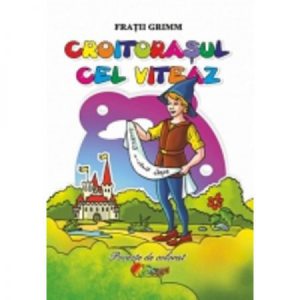 Croitorasul cel viteaz. Poveste de colorat