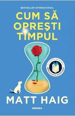 Cum sa opresti timpul de Matt Haig