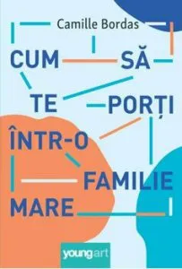 Cum sa te porti intr-o familie mare de Camille Bordas