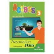 Curs limba engleza Access 3 Presentation Skills Manualul profesorului de Virginia Evans