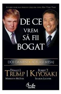 De ce vrem sa fii bogat de Donald J. Trump