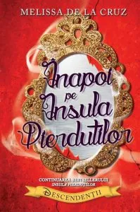 Descendentii. Inapoi pe insula pierdutilor de Melissa de la Cruz