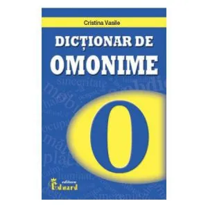 Dictionar de Omonime de Cristina Vasile