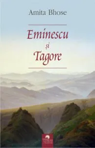 Eminescu si Tagore de Amita Bhose