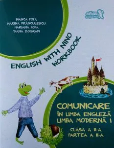 English with Nino. Comunicare în limba engleză. Limba modernă 1. Workbook. Clasa a II-a, Partea a II-a de Bianca Popa