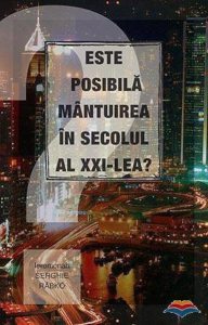Este posibila mantuirea in secolul al XXI-lea...