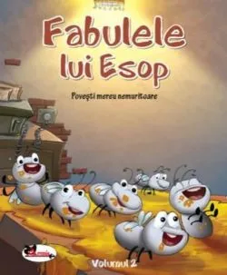 Fabulele lui Esop. Povesti mereu nemuritoare Vol. 2 de Esop