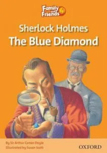 Family and Friends 4 - Sherlock Holmes. The Blue Diamond de Sir Arthur Conan Doyle