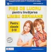 Fise de lucru pentru invatarea limbii germane clasele 0-4 de Cristina Lucia Calinescu