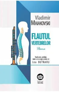 Flautul vertebrelor: poeme de Vladimir Maiakovski
