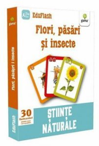 Flori, pasari si insecte. Stiinte naturale