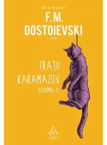 Frații Karamazov (Vol. 2) de Feodor Mihailovici Dostoievski