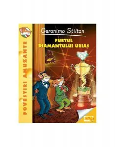 Furtul diamantului uriaş. Geronimo Stilton (Vol. 3) de Geronimo Stilton