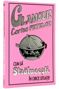 Glamour. Cartea fetelor de Sally Jeffrie
